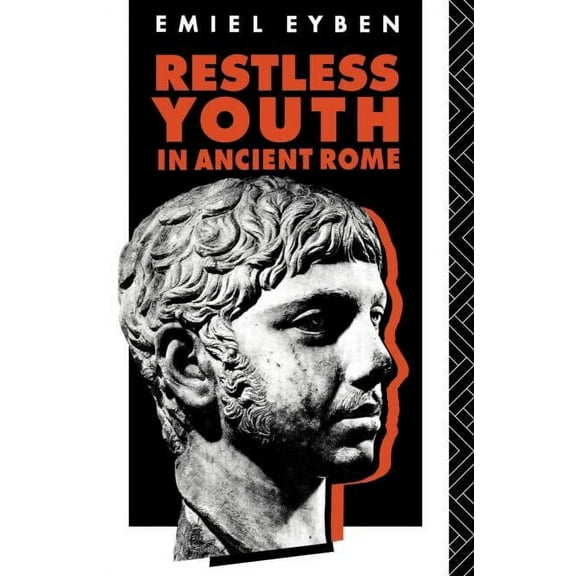 Restless Youth in Ancient Rome, (Paperback)
