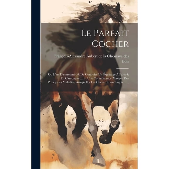 Le Parfait Cocher (Hardcover)