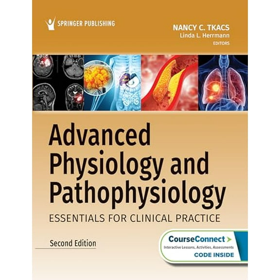 Pre-Owned Advanced Physiology and Pathophysiology: Essentials for Clinical Practice, 9780826167552, 0826167551, Paperback, Second Edition, New edition