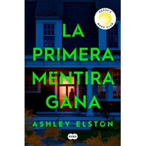 La Primera Mentira Gana / First Lie Wins, (Paperback)