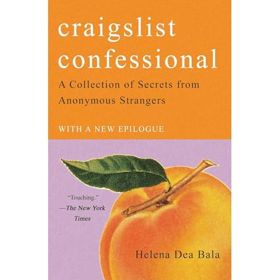 Pre-Owned Craigslist Confessional: A Collection of Secrets from Anonymous Strangers, 9781982114978, 1982114975, Paperback,