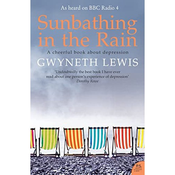 Pre-Owned Sunbathing in the Rain : A Cheerful Book About Depression