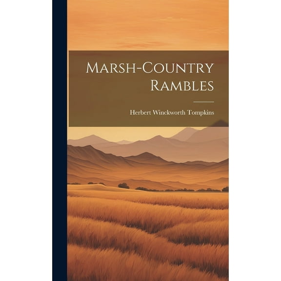 Marsh-country Rambles (Hardcover)
