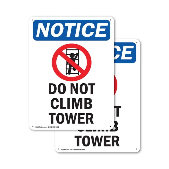 (2 Pack) Do Not Climb Tower OSHA Notice Sign 7 Inch X 10 Inch Plastic Sign, Weather Resistant, UV Protected for Workplace, Business, and Construction Site, Made in the USA
