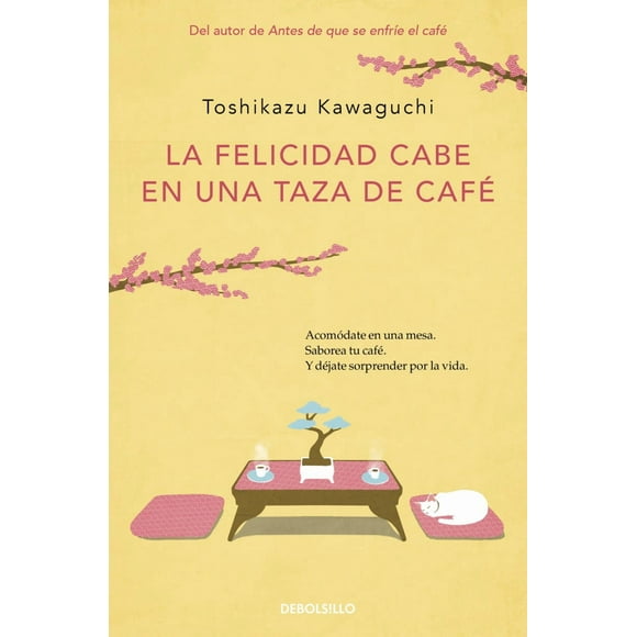La felicidad cabe en una taza de café ( Antes de que se enfríe el café 2 )