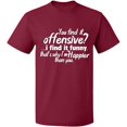 thumbnail image 2 of OXI T-Shirt - You Find It Offensive?, Basic Casual T-Shirt for Men's and Women Fleece T-Shirt Short Sleeve - Maroon X-Large, 2 of 3