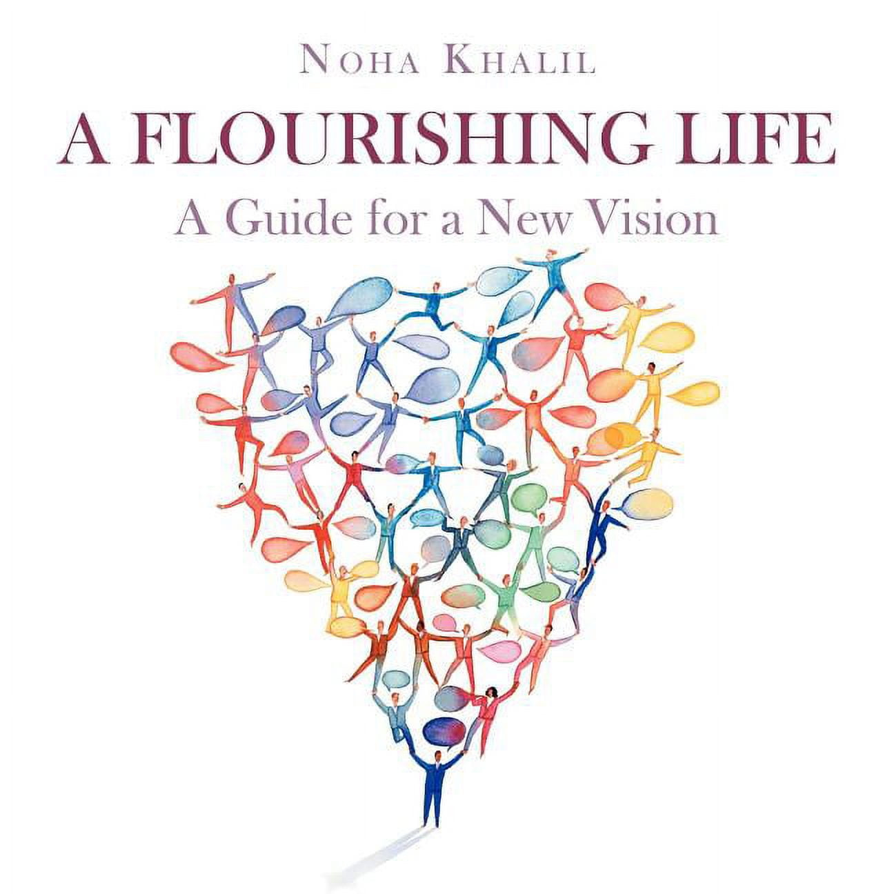 A Flourishing Life: A Guide for a New Vision (Paperback)