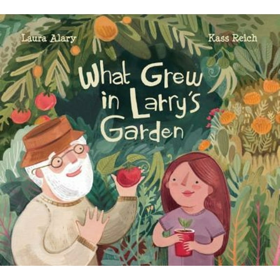 Pre-Owned What Grew in Larry's Garden (Hardcover) 152530108X 9781525301087