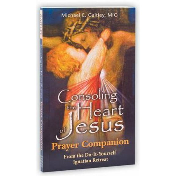 Pre-Owned Consoling the Heart of Jesus - Prayer Companion (Paperback) 1596142308 9781596142305