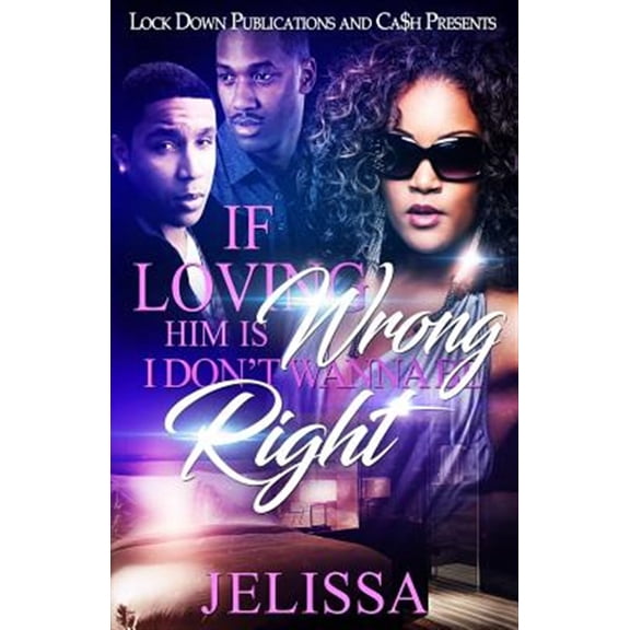 Pre-Owned If Loving Him Is Wrong, I Don't Want to Be Right