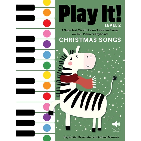 Play It! Play It! Christmas Songs for Piano (Level 2): A Superfast Way to Learn Awesome Songs on Your Piano or Keyboard, (Paperback)