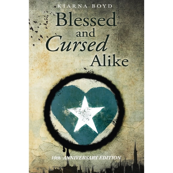 Pre-Owned Blessed and Cursed Alike: Tenth Anniversary Edition (Paperback) 1958669997 9781958669990