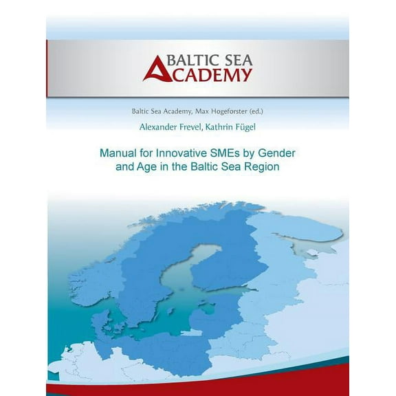 Manual for Innovative SMEs by Gender and Age in the Baltic Sea Region, (Paperback)