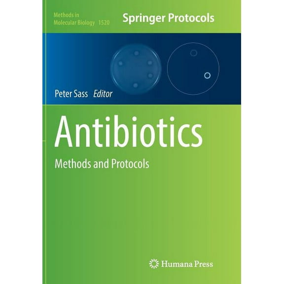 Methods in Molecular Biology Antibiotics: Methods and Protocols, Book 1520, (Paperback)