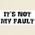 thumbnail image 3 of CafePress - It's Not My Fault Design Light T Shirt - Men's Classic Graphic T-Shirt, 3 of 4