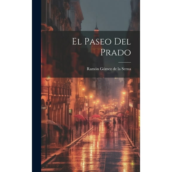 El paseo del Prado (Hardcover)