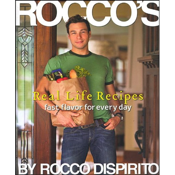 Pre-Owned Rocco's Real Life Recipes: Fast Flavor for Everyday (Paperback) 0696237032