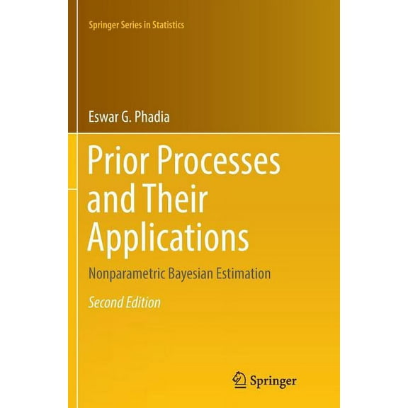 Springer Statistics Prior Processes and Their Applications: Nonparametric Bayesian Estimation, (Paperback)