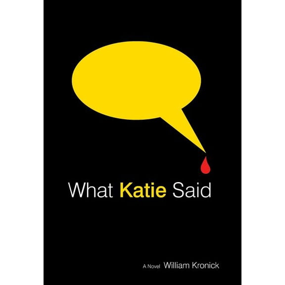 What Katie Said (Hardcover)
