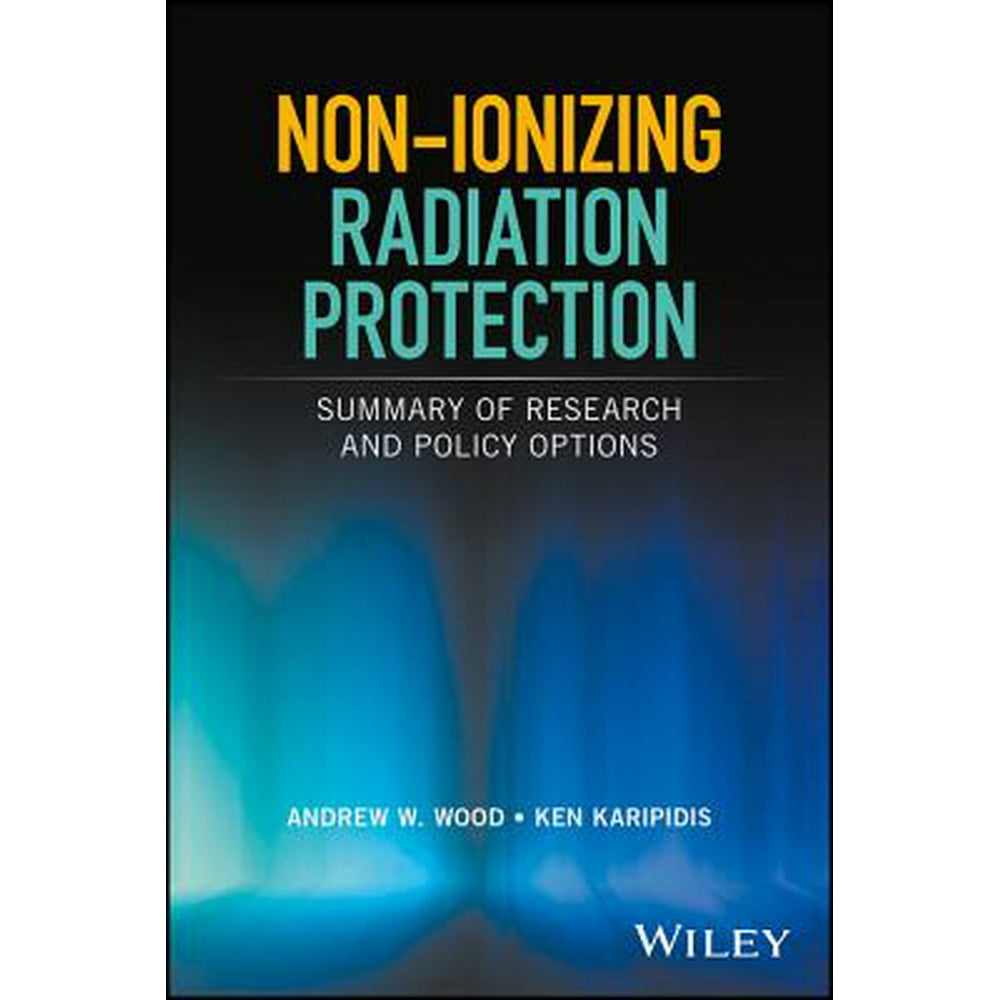 NonIonizing Radiation Protection Summary of Research and Policy Options