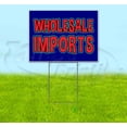thumbnail image 1 of Wholesale Imports (18" x 24") Yard Sign, Includes Metal Step Stake, 1 of 6