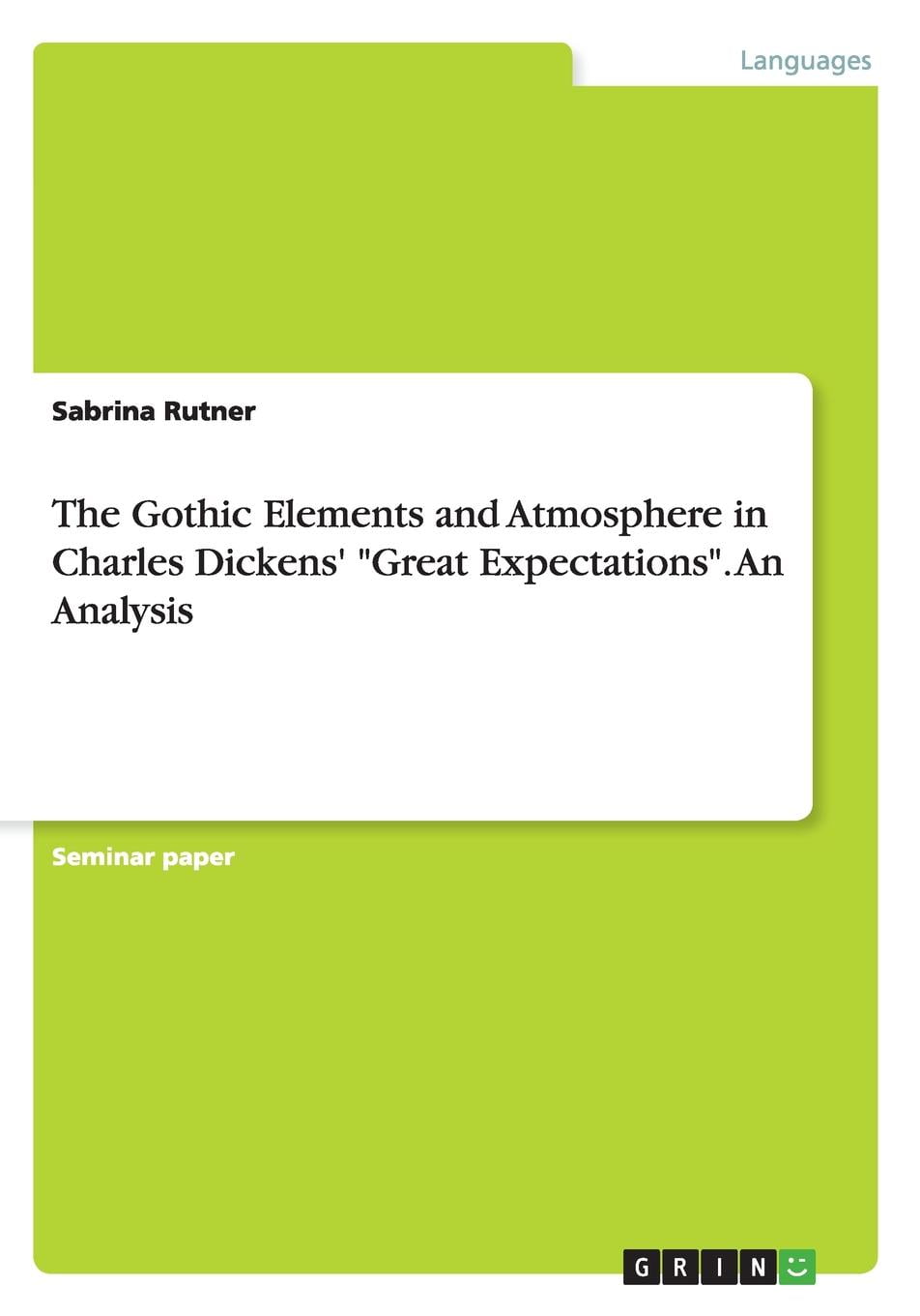 The Gothic Elements And Atmosphere In Charles Dickens Great