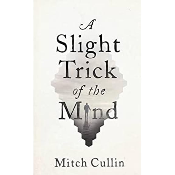 Pre-Owned A Slight Trick of the Mind (Hardcover) 1782113304 9781782113300
