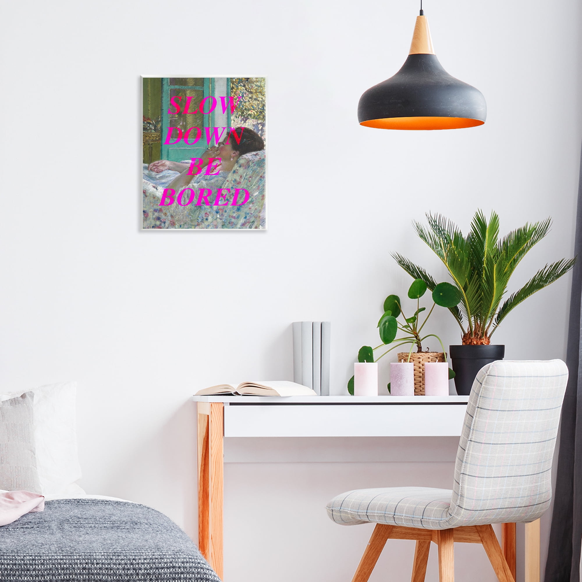 Slow Down Be Bored Classic Wall Plaque Art, design by Lil' Rue
