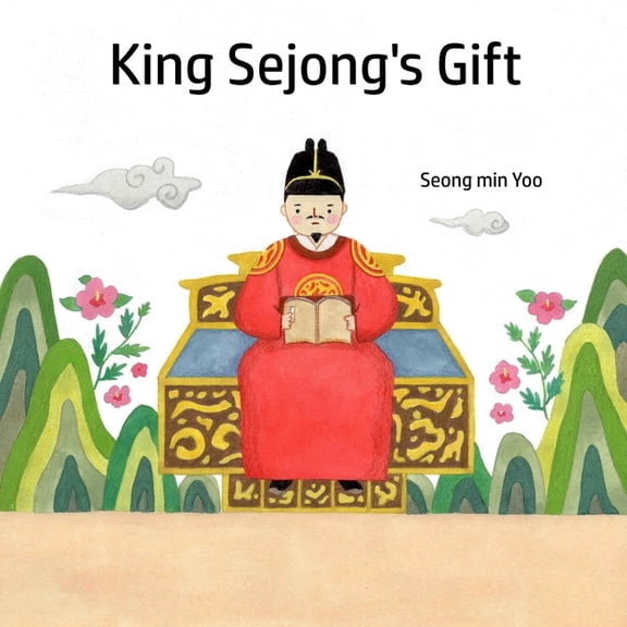 King Sejong's Gift, (Paperback)