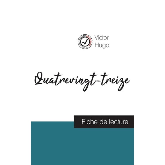 Quatrevingt-treize de Victor Hugo (fiche de lecture et analyse complète de l'oeuvre) (Paperback)