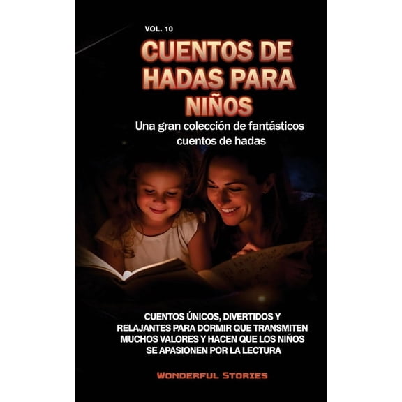 Cuentos de hadas para niños Una gran colección de fantásticos cuentos de hadas. (Vol. 10): Cuentos de hadas para niños U, (Hardcover)