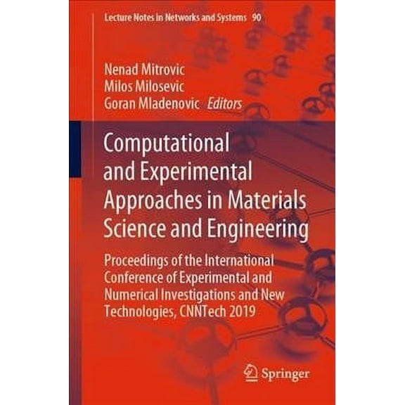 Lecture Notes in Networks and Systems Computational and Experimental Approaches in Materials Science and Engineering: Proceedings of the International Confere, Book 90, (Paperback)