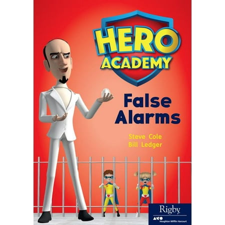 Hero Academy: Hero Academy: Leveled Reader Set 10 Level O False Alarms
