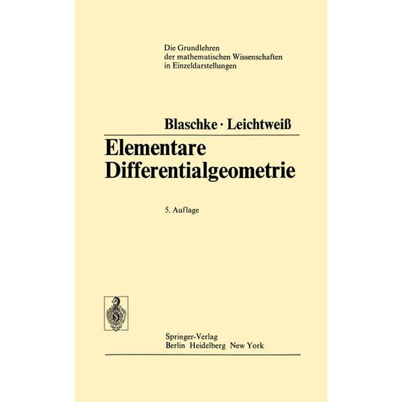 Grundlehren Der Mathematischen Wissensch Elementare Differentialgeometrie, Book 1, (Hardcover)