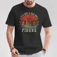 thumbnail image 2 of It's Not A Dad Bod It's A Father Figure Father's Day Bday T-Shirt – Funny Fitness-Inspired Dad Graphic Tee, Perfect Gift for Father’s Day or Dad’s Birthday, Humorous and Confident Apparel, 2 of 3