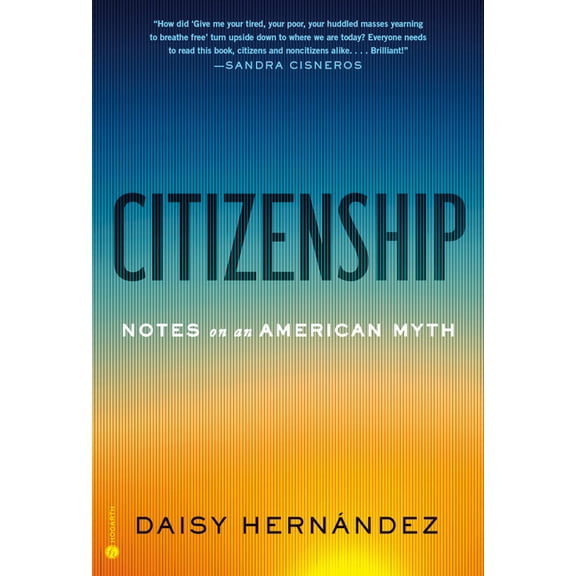 Citizenship: Notes on an American Myth, (Hardcover)