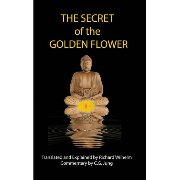 The Secret of the Golden Flower, (Hardcover)