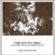 thumbnail image 1 of Viaje Por Los Viajes O Historia De Amor Entre Maniqui Y Rey Feo. Libros del Marqués 9786078409471, 1 of 2