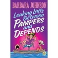 thumbnail image 2 of Humor from Barbara Johnson Leaking Laffs Between Pampers and Depends: Hilarious and Joyful Insights on Aging and Other Female Misadventures, (Paperback), 2 of 2