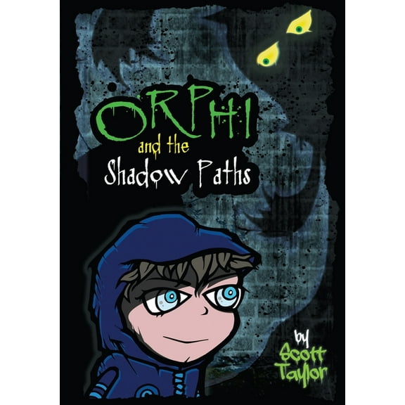 Orphi and the Shadowpaths, (Paperback)