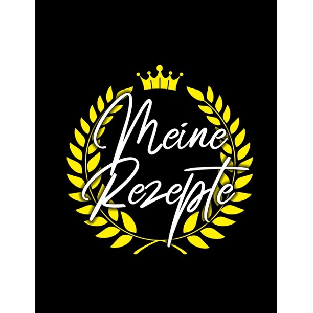 Meine Rezepte Kochbuch Selbst Schreiben Rezeptbuch Zum Selberschreiben Rezept Sammelbuch Backbuch Zum Selber Schreiben 100 Rezepte Walmart Com Walmart Com