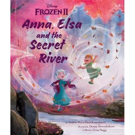 Pre-Owned Disney Frozen 2 Anna, Elsa and the Secret River (Picture Bk Pb Disney) (Paperback) 1838526161 9781838526160