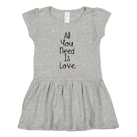 

Inktastic All You Need is Love Gift Toddler Girl Dress