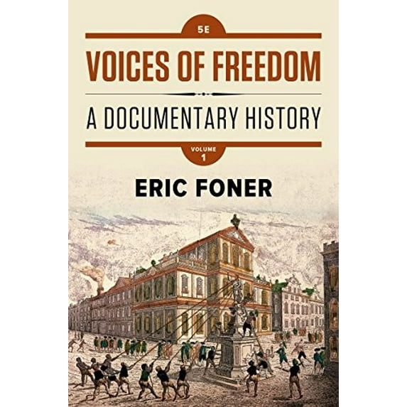 Pre-Owned Voices of Freedom: A Documentary History (Paperback) 0393614492 9780393614497
