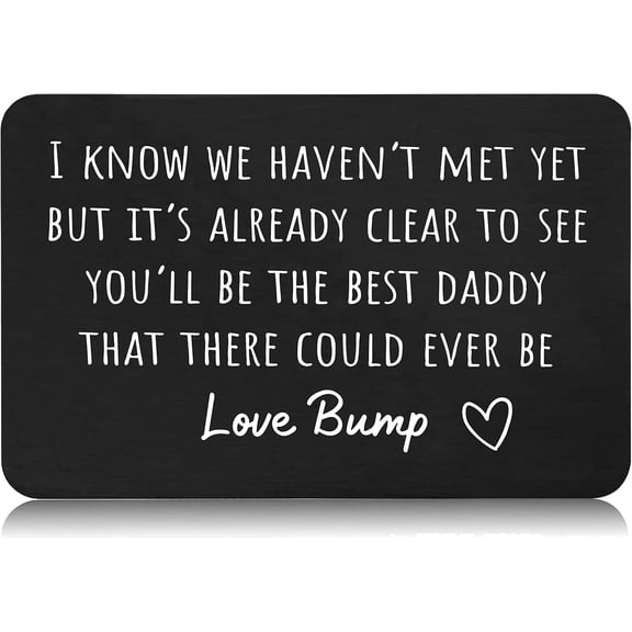 Sentimental Pregnancy Announcement Gift for Dad from Baby Bump-Daddy to Be Gift-Fathers Day Christmas Birthday Gift for Father-I Know We Haven't Met Yet-Engraved Wallet Insert Card Decor