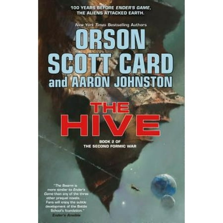 Pre-Owned The Hive: Book 2 of the Second Formic War (Hardcover 9780765375643) by Orson Scott Card, Aaron Johnston
