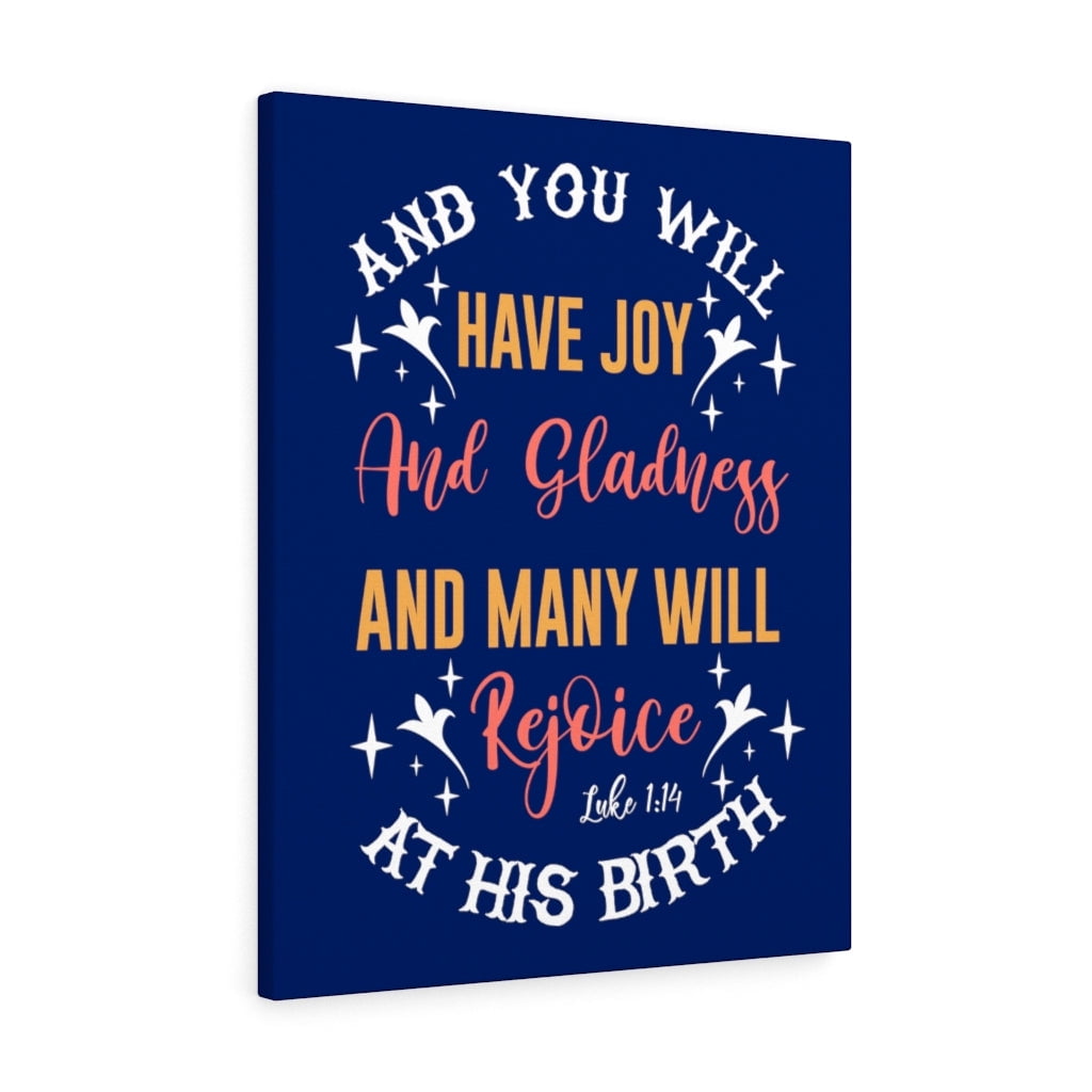 Scripture Walls Gladness Luke 114 Bible Verse Canvas Christian Wall