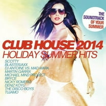 Club House 2014/Holiday Summer Hits / Various