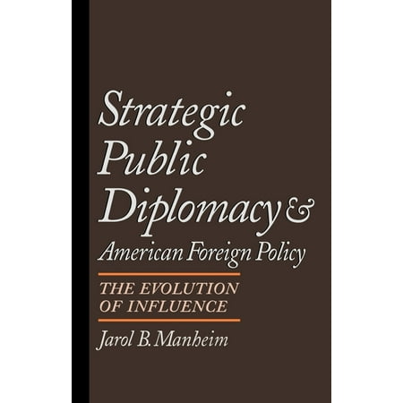 UPC: 9780195087383 | Strategic Public Diplomacy and American Foreign Policy: The Evolution of Influence (Paperback)