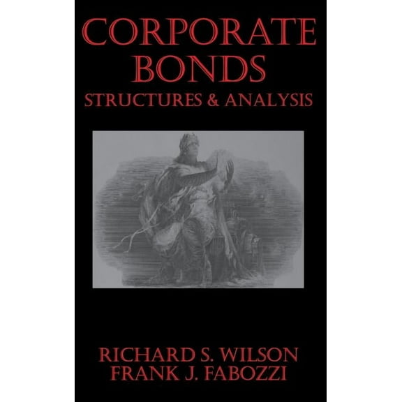 Frank J. Fabozzi Corporate Bonds: Structure and Analysis, Book 11, (Hardcover)
